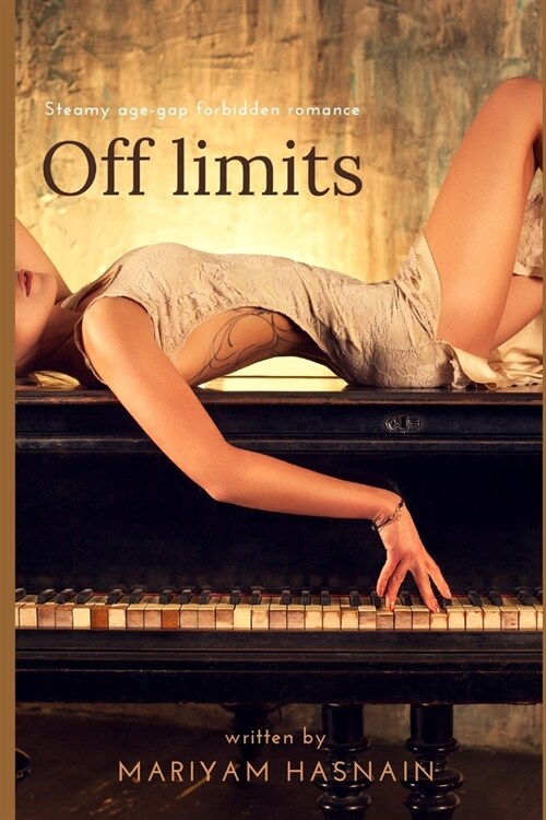 Off limits: Steamy, Age-Gap, Forbidden Romance (Paperback)