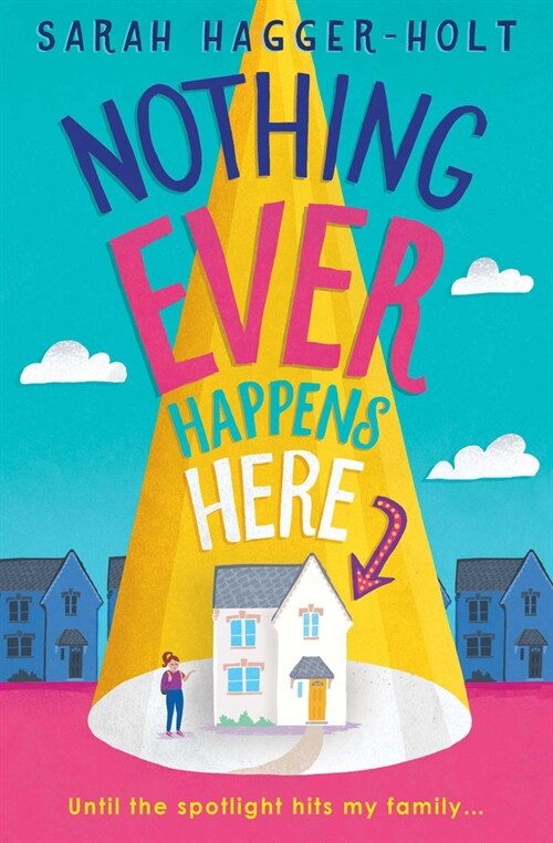Nothing Ever Happens Here (Hardcover)