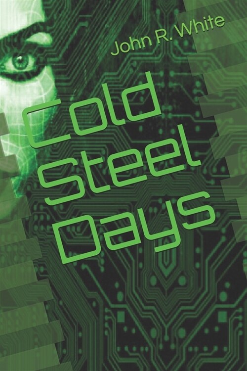 Cold Steel Days (Paperback)