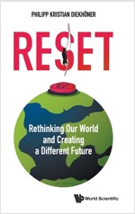 Reset: Rethinking Our World and Creating a Different Future (Hardcover)
