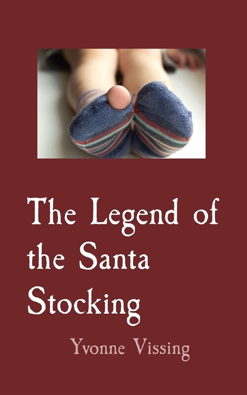 The Legend of the Santa Stocking (Paperback)