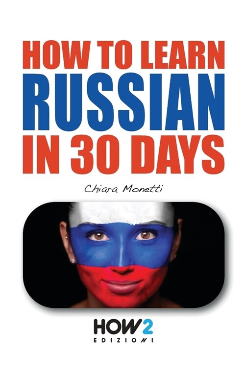 How to Learn Russian in 30 Days (Paperback)