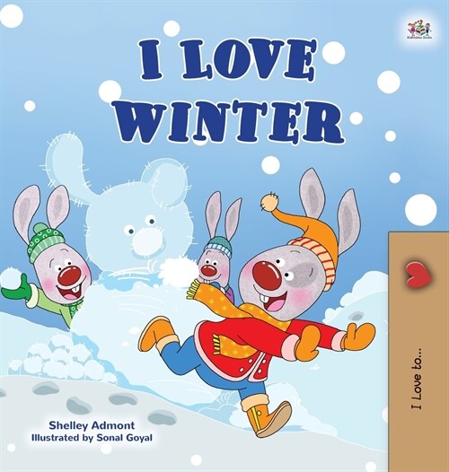 I Love Winter: Childrens Seasons book (Hardcover)