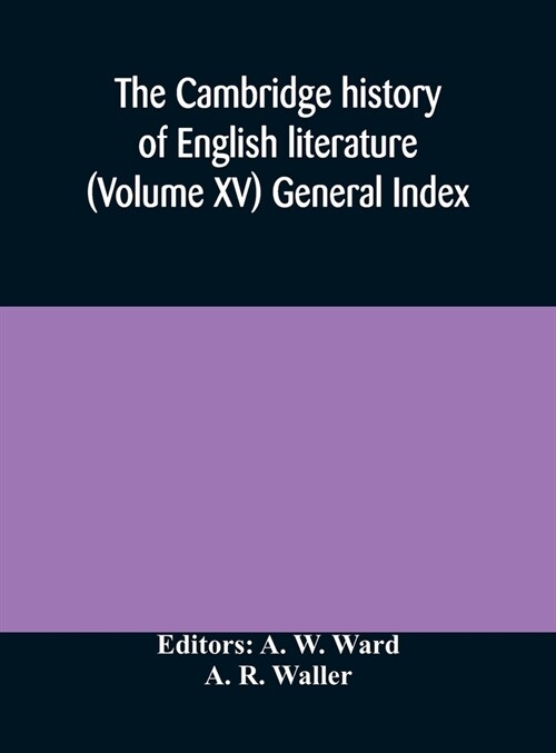 The Cambridge history of English literature (Volume XV) General Index (Hardcover)