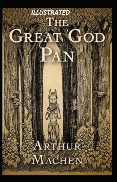 The Great God Pan Illustrated (Paperback)