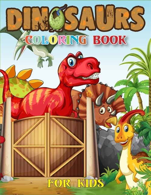 Dinosaur Coloring Book for Kids: Best Realistic Dinosaur Designs For Boys and Girls Aged 6-12, 4-8(Dinosaur Activity Book) (Paperback)