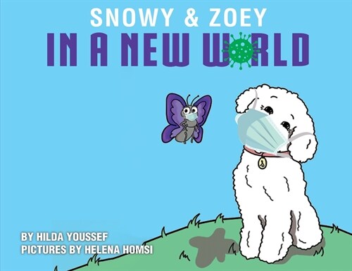 Snowy & Zoey In A New World (Paperback)