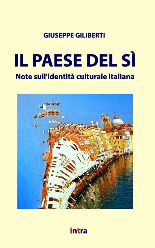 Il Paese del s? Note sullidentit?culturale italiana (Paperback)