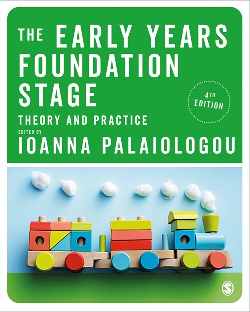 The Early Years Foundation Stage : Theory and Practice (Hardcover, 4 Revised edition)