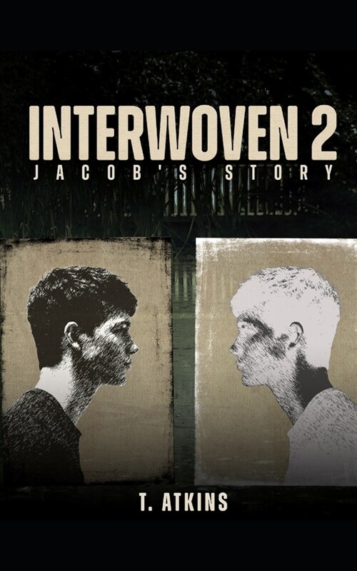 Interwoven 2 Jacobs Story: YA Supernatural Suspense Thriller (Paperback)