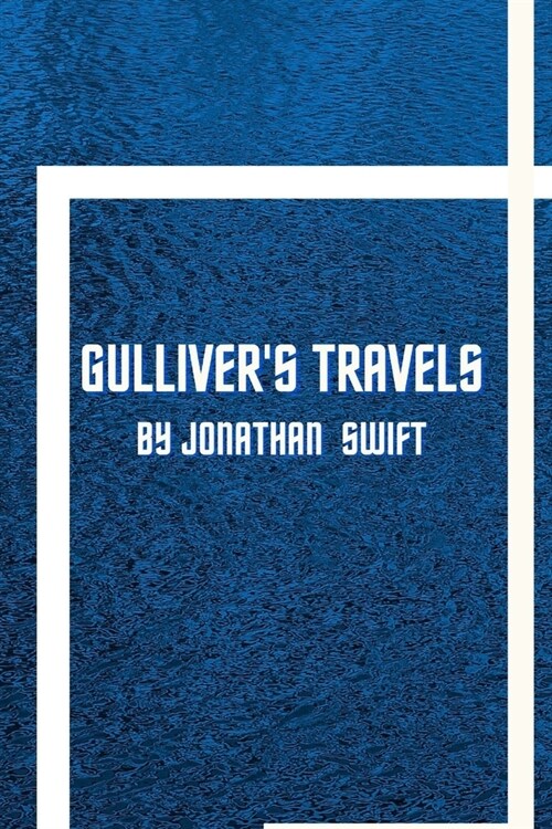 Gullivers Travels by Jonathan Swift (Paperback)