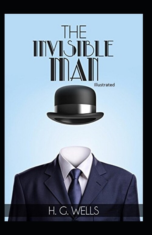 The Invisible Man Illustrated (Paperback)