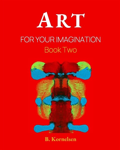 Art For Your Imagination: Book Two (Paperback)
