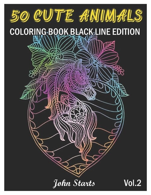 50 Cute Animals: Coloring Book Black Line Edition with Cute Animals Portraits, Fun Animals Designs, and Relaxing Mandala Patterns (Volu (Paperback)