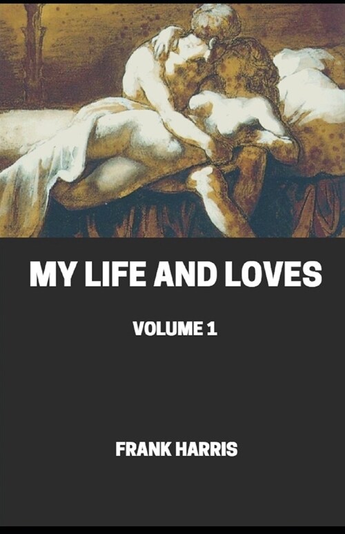 My Life and Loves illustrated (Paperback)