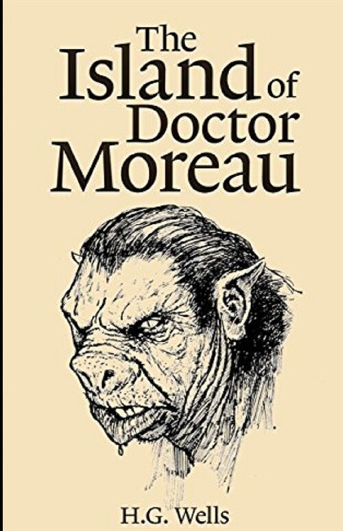 The Island of Dr. Moreau Illustrated (Paperback)