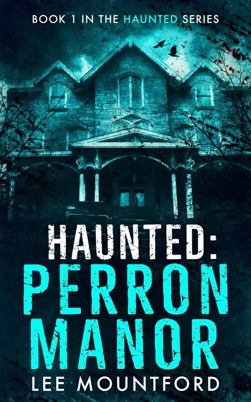 Haunted: Perron Manor (Paperback)