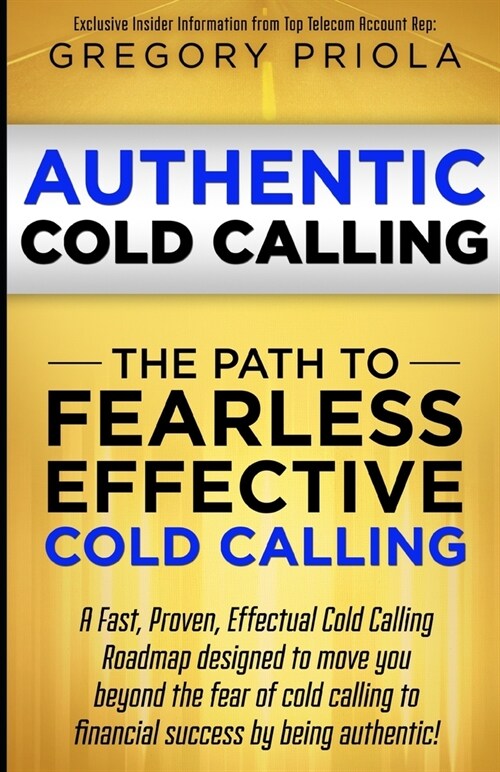 Authentic Cold Calling (Paperback)