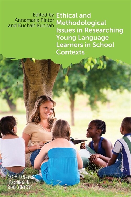 Ethical and Methodological Issues in Researching Young Language Learners in School Contexts (Paperback)