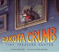 Dakota Crumb :tiny treasure hunter 