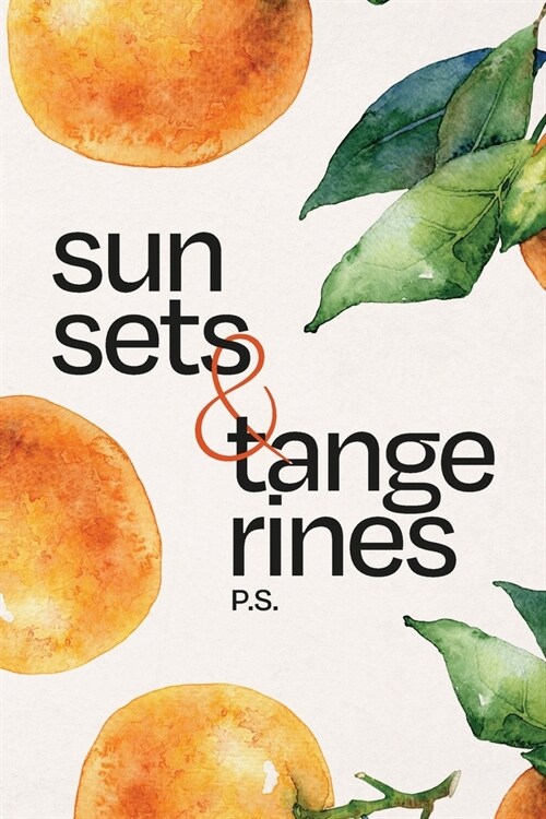 sunsets & tangerines (Paperback)