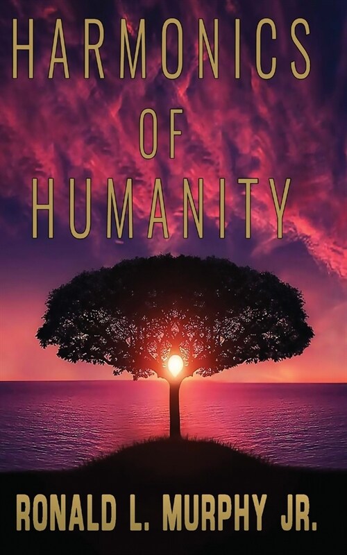 Harmonics of Humanity (Paperback)