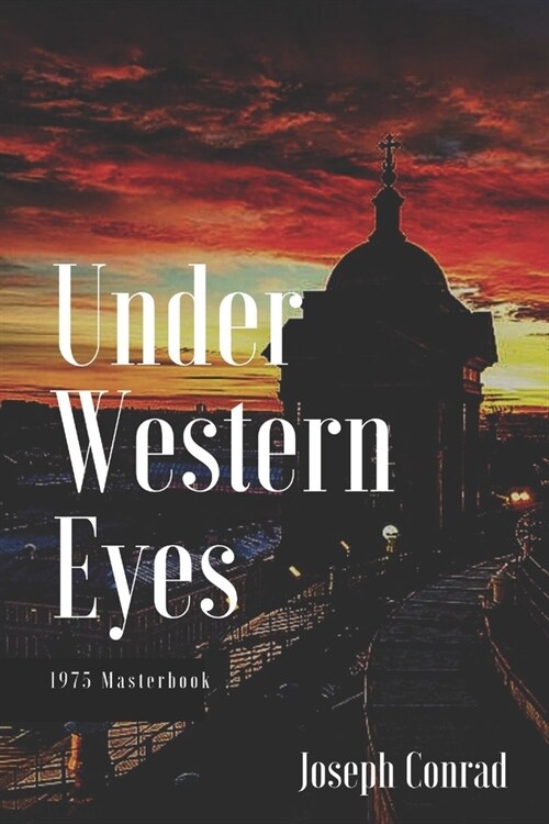 Under Western Eyes: Illustrated (Paperback)