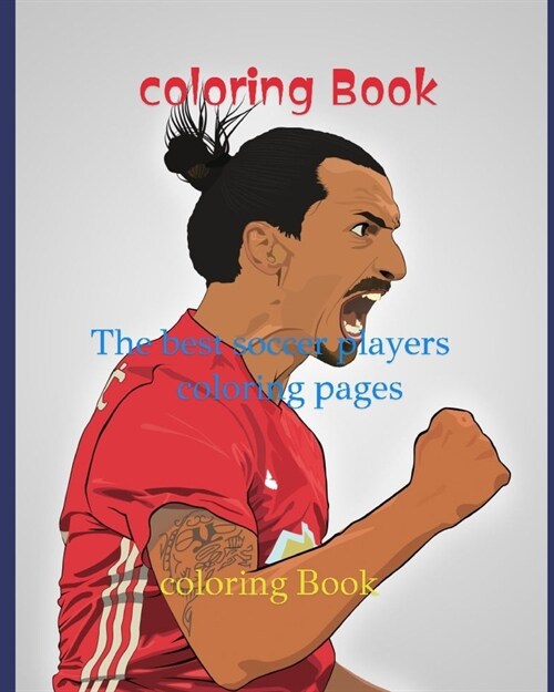 The best soccer players coloring pages (Paperback)