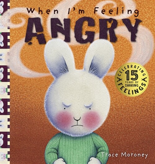 When Im Feeling Angry (Hardcover, 15, Anniversary)