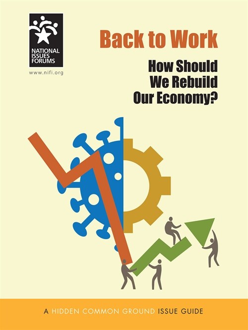 Back to Work: How Should We Rebuild Our Economy? (Paperback)