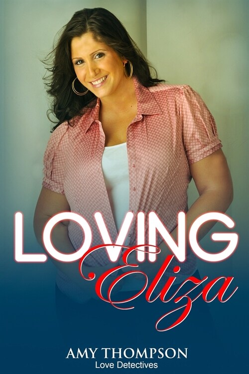 Loving Eliza (Paperback)