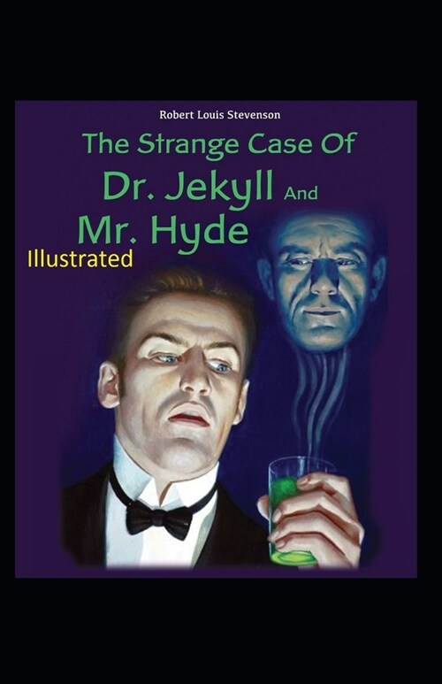 Strange Case of Dr Jekyll and Mr Hyde Illustrated (Paperback)