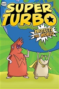 Super Turbo Protects the World, 4 (Hardcover)