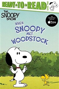 When Snoopy Met Woodstock: Ready-To-Read Level 2 (Hardcover)