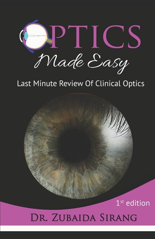 Optics Made Easy: Last Minute Review Of Clinical Optics (Paperback)