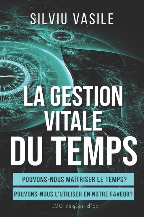 La Gestion Vitale Du Temps (Paperback)