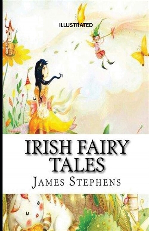 Irish Fairy Tales Illustrated (Paperback)