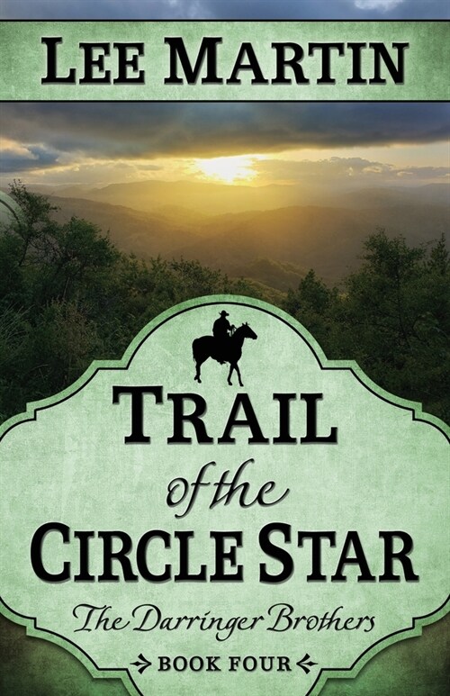 Trail of the Circle Star: The Darringer Brothers Book Four (Paperback)