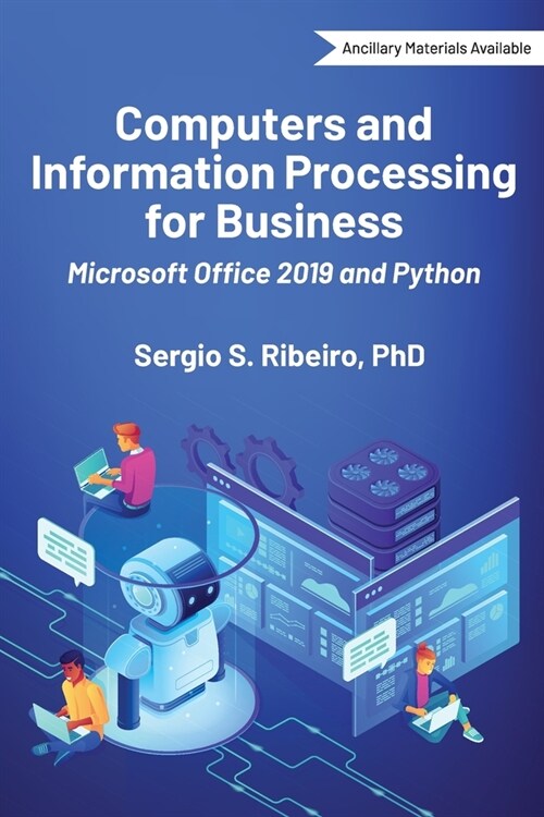 Computers and Information Processing for Business: Microsoft Office 2019 and Python (Paperback)