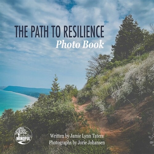 The Path to Resilience Photo Book (Paperback)