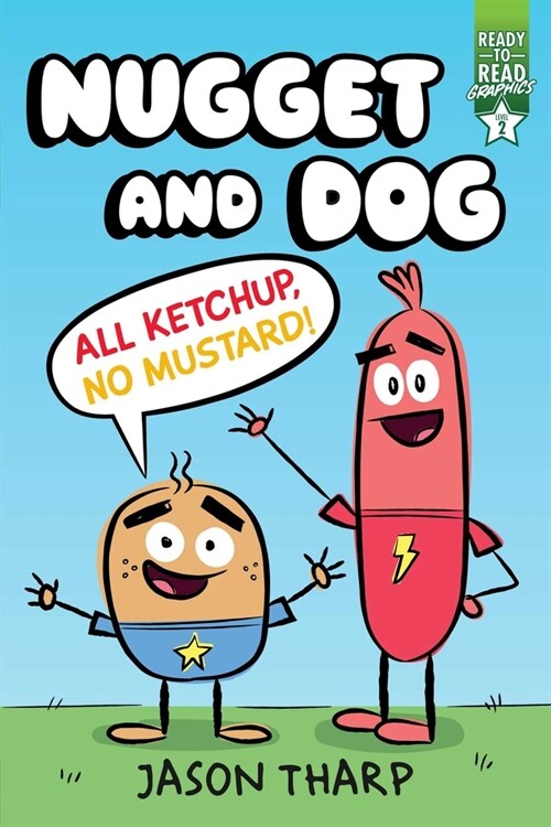 All Ketchup, No Mustard!: Ready-To-Read Graphics Level 2 (Paperback)