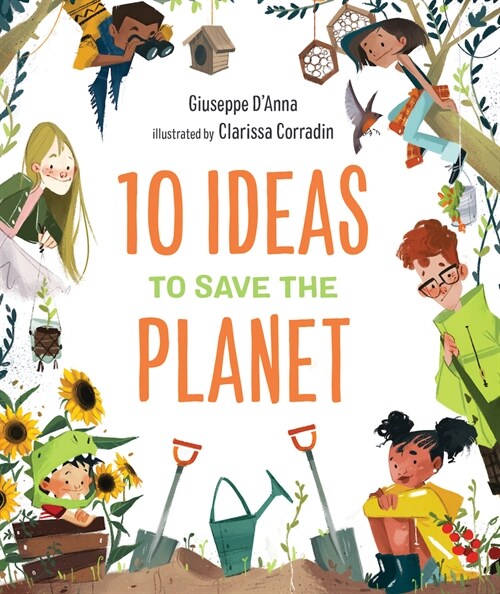 10 Ideas to Save the Planet (Hardcover)