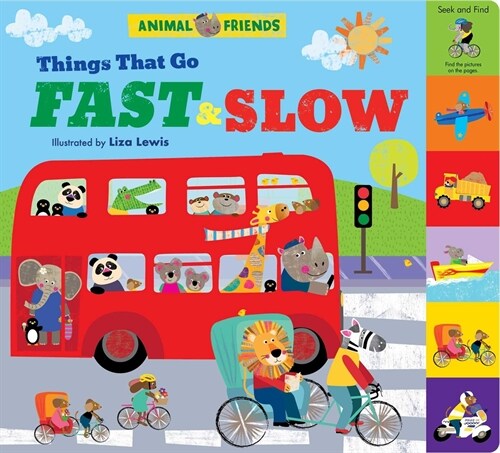 Animal Friends: Things That Go Fast & Slow (Board Books)