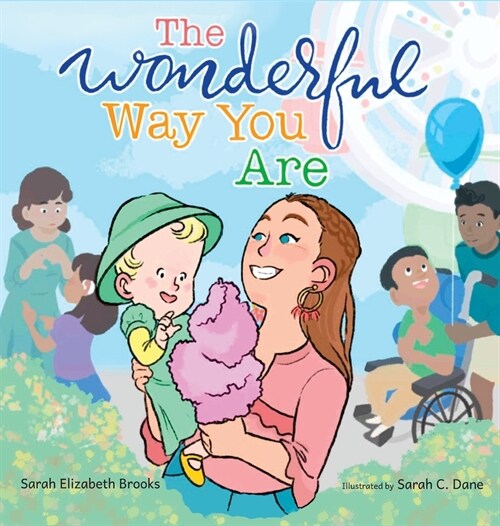 The Wonderful Way You Are: A Special Needs Picture Book (Hardcover)