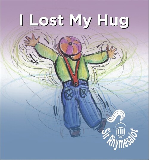 I Lost My Hug (Paperback)
