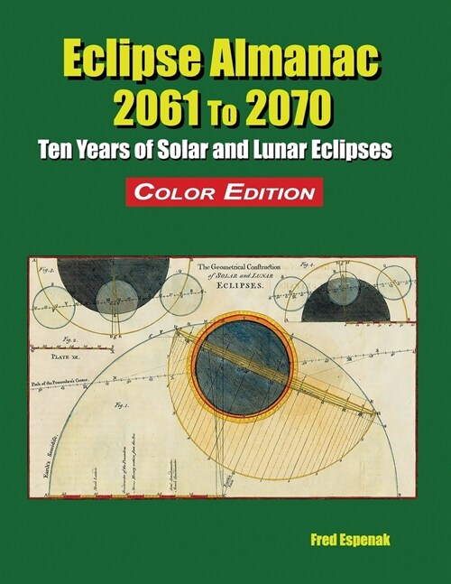 Eclipse Almanac 2061 to 2070 - Color Edition (Paperback)