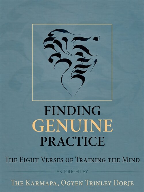 Finding Genuine Practice: The Eight Verses of Training the Mind (Paperback)