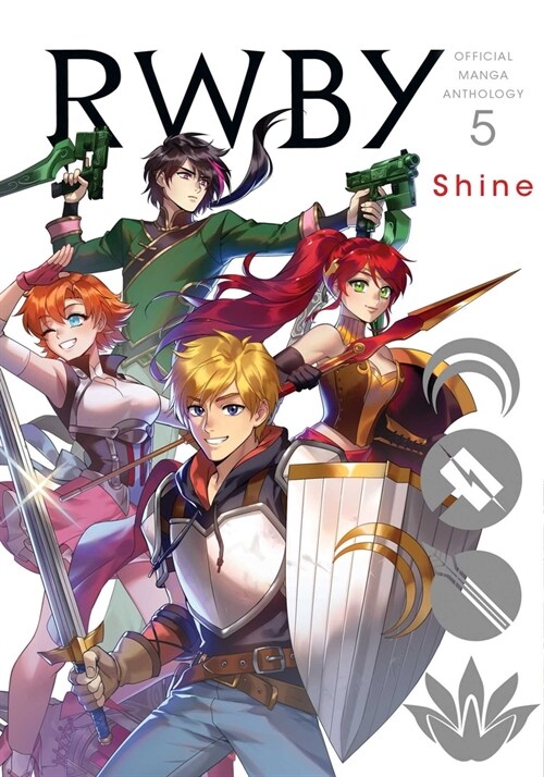 RWBY: The Official Manga Anthology, Vol. 5: Shine (Paperback)