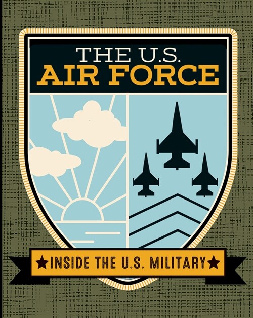 The U.S. Air Force (Library Binding)