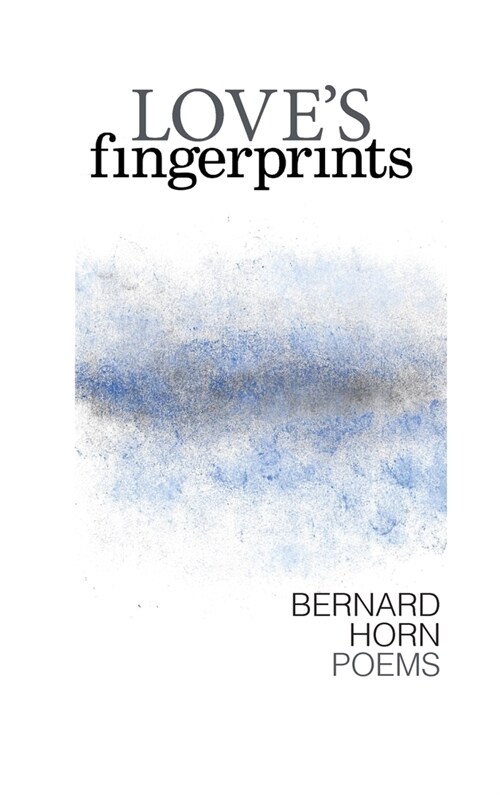 Loves Fingerprints: Poems (Hardcover)